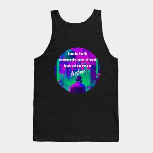 Wise men listen Tank Top